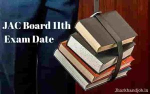 JAC Board 11th Exam Date