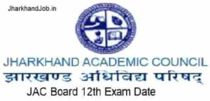 JAC Board 12th Exam Date