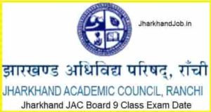 Jharkhand JAC Board 9 Class Exam Date