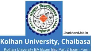 Kolhan University BA Bcom Bsc Part 2 Exam Form