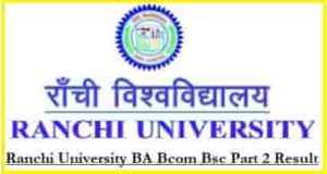 Ranchi University BA Bcom Bsc Part 2 Result