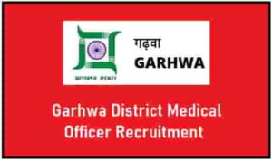 Garhwa District Medical Officer Recruitment