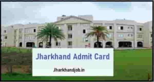 Jharkhand Admit Card