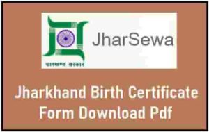 Jharkhand Birth Certificate Form Download Pdf