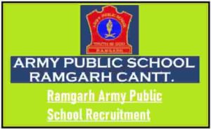 Ramgarh Army Public School Recruitment