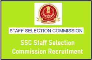 SSC Staff Selection Commission Recruitment