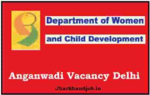 Anganwadi Vacancy Delhi