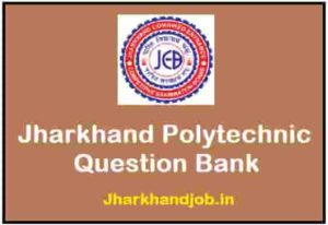 Jharkhand Polytechnic Question Bank