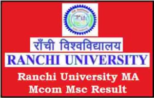 Ranchi University MA Mcom Msc Result