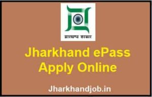 Jharkhand ePass Apply Online