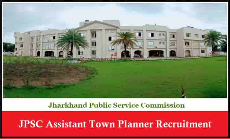 JPSC Assistant Town Planner Recruitment