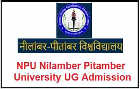 NPU Nilamber Pitamber University UG Admission