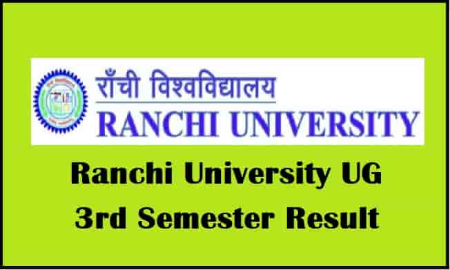 Ranchi University Ug 3rd Semester Result 21 Ba B Sc B Com
