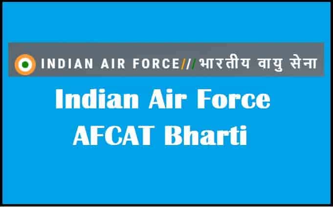 Indian Air Force AFCAT Bharti