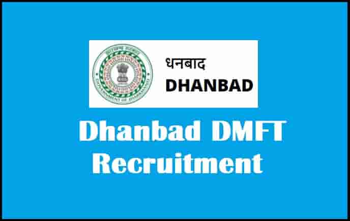 Dhanbad DMFT Recruitment