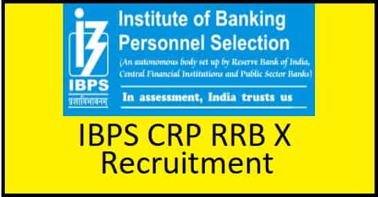IBPS CRP RRB X Recruitment 