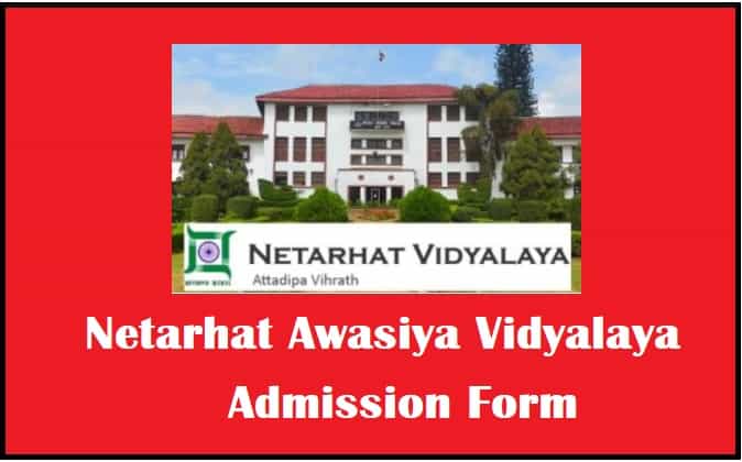 Netarhat Awasiya Vidyalaya Admission Online Form