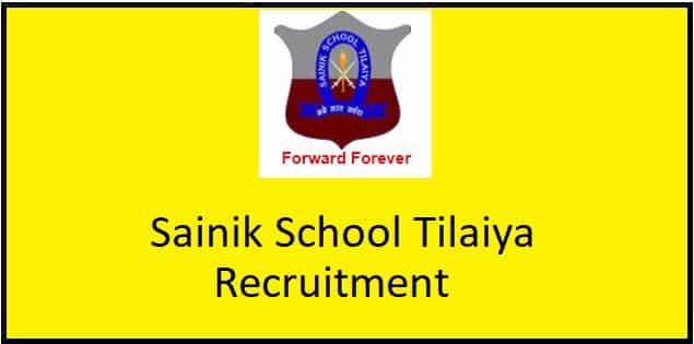 Sainik School Tilaiya Recruitment