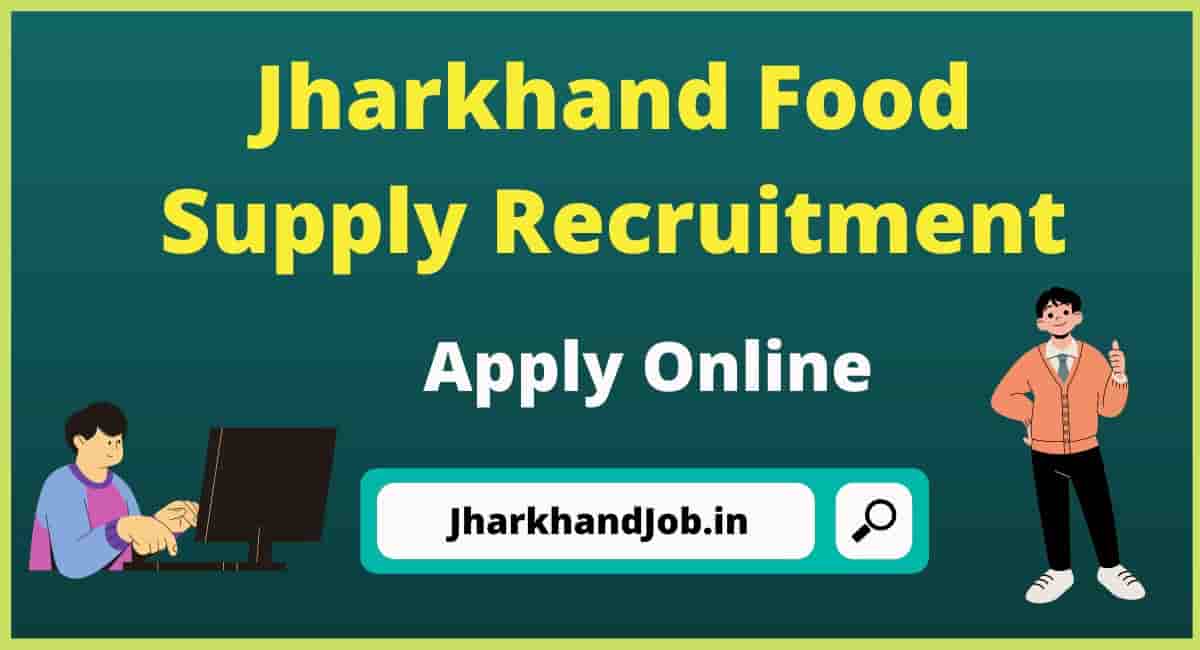 Jharkhand Food Supply Department Recruitment 2023 Notice, 391 Post