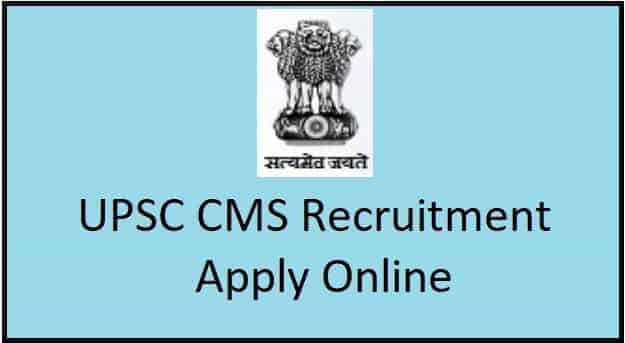 UPSC CMS Recruitment