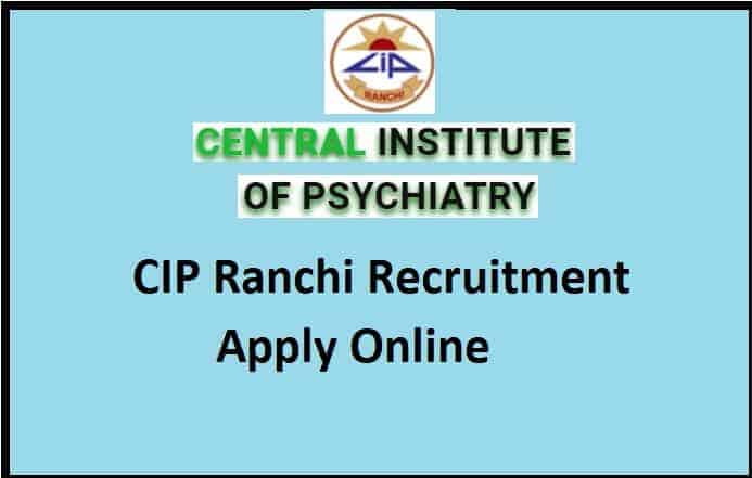 CIP Ranchi Recruitment Apply Online
