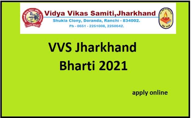 VVS Jharkhand Recruitment 2021
