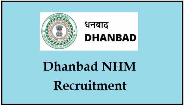 Dhanbad NHM Recruitment 2021