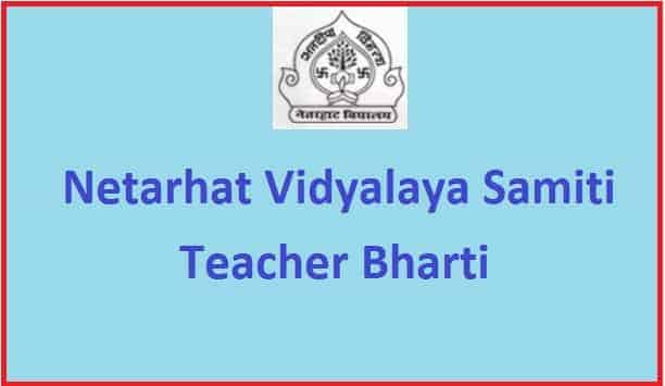Netarhat Vidyalaya Samiti Recruitment