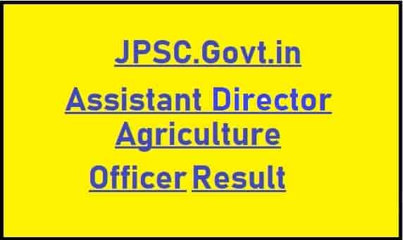 JPSC Assistant Director Agriculture Officer Result