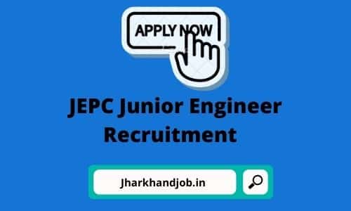 Jharkhand JEPC Junior Engineer Recruitment