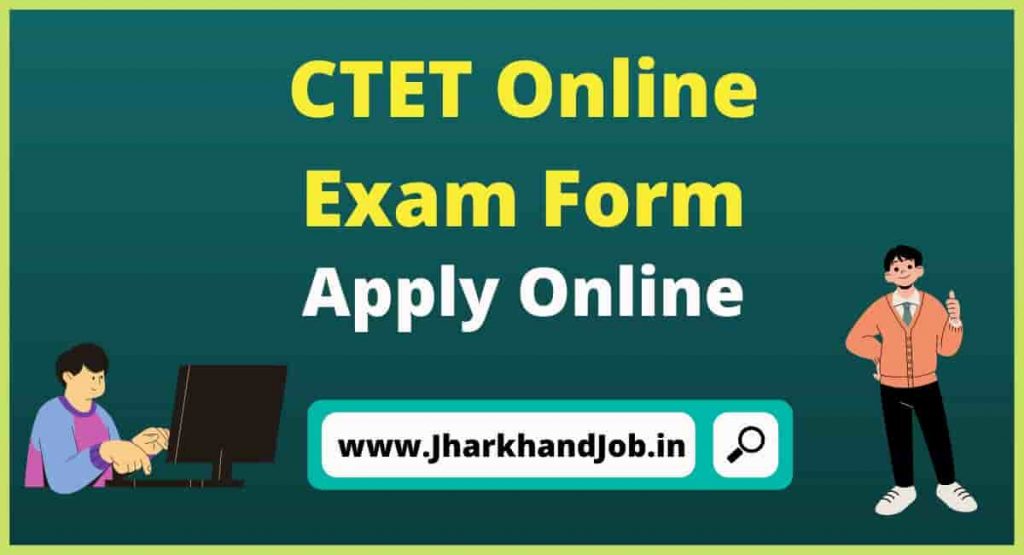 CTET Online Exam Form 2022