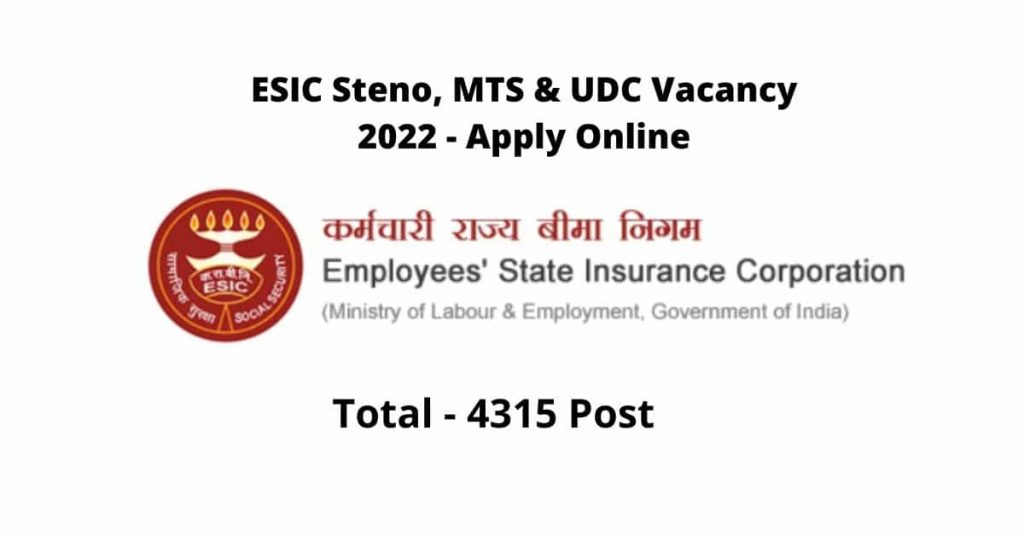 ESIC Steno, MTS & UDC Vacancy 2022