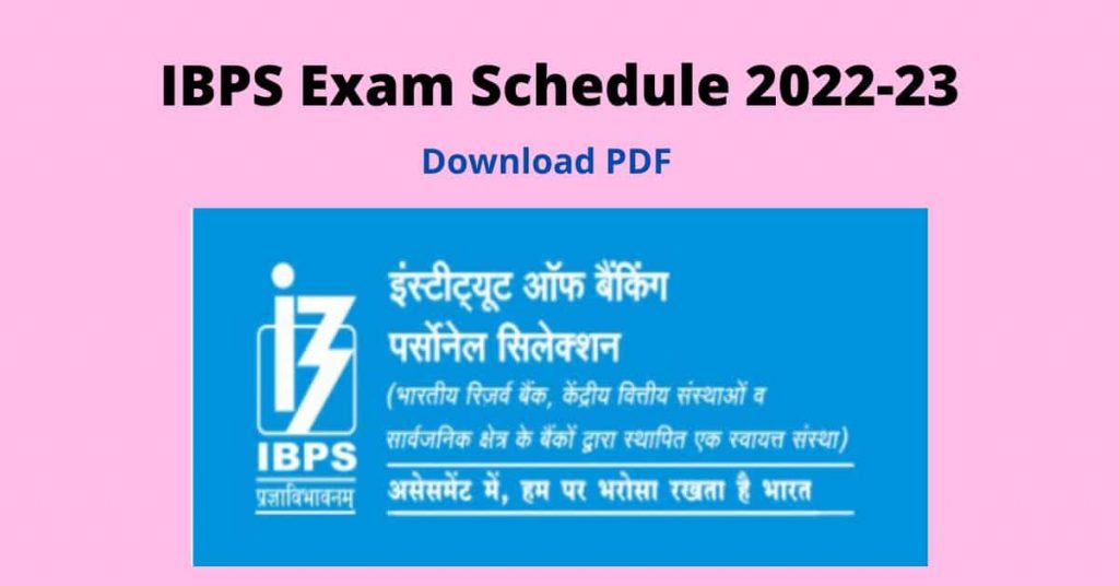 IBPS Exam Schedule 2022 - 23