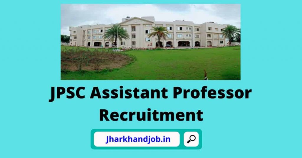JPSC Assistant Professor Recruitment 2022