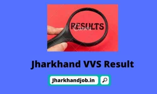Jharkhand VVS Result 2021