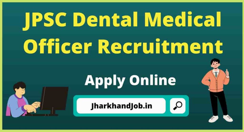 JPSC Dental Medical Officer Recruitment 2023
