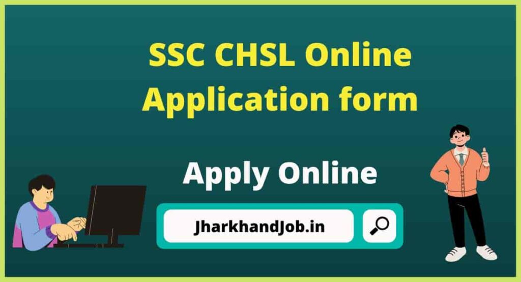 SSC CHSL Online Application Form 2022