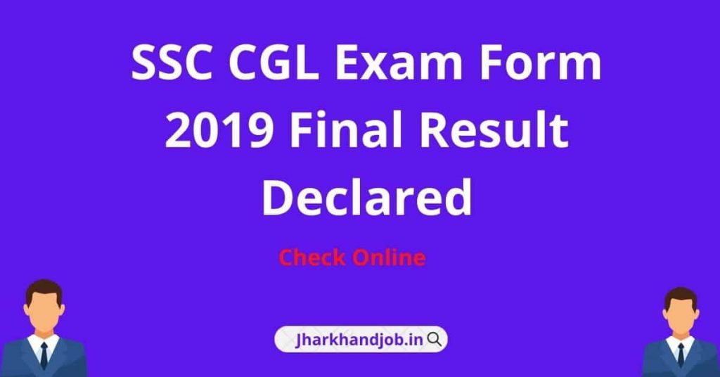 SSC CGL Exam Form 2019 Final Result