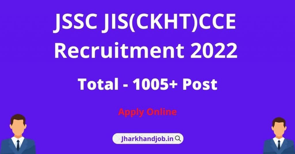 JSSC JIS(CKHT)CCE Recruitment 2022