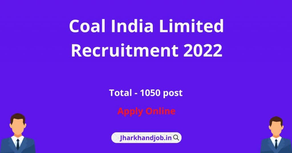 Coal India Limited Recruitment 2022