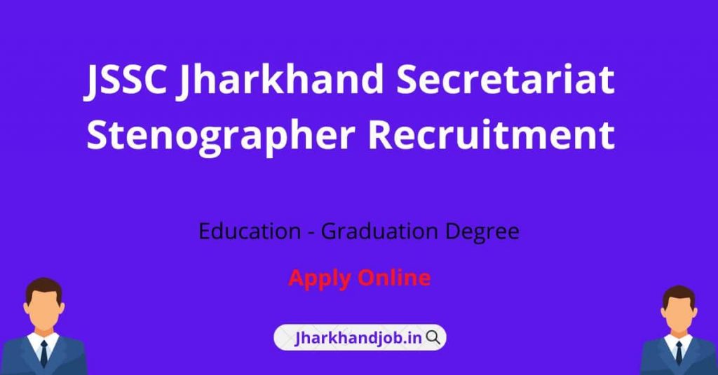 JSSC Jharkhand Secretariat Stenographer Recruitment 2022