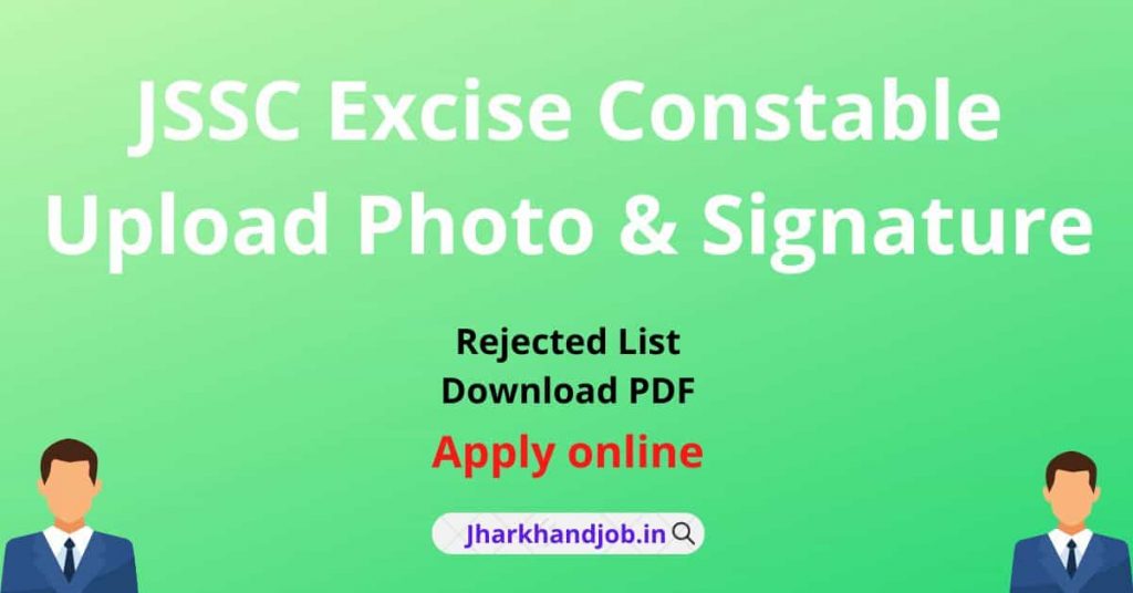JSSC Excise Constable Upload Photo & Signature 2022
