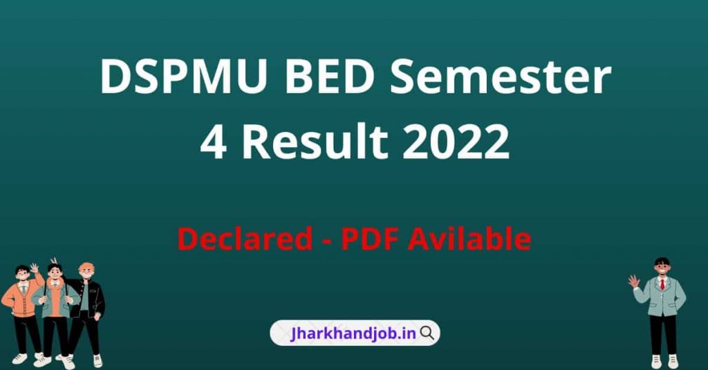 DSPMU BED Semester 4 Result 2022
