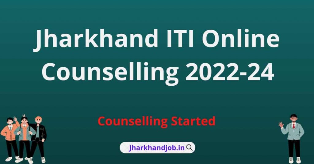 Jharkhand ITI Online Counselling 2022