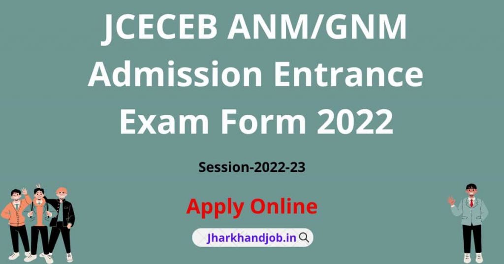 JCECEB ANM GNM Admission Entrance Exam Form 2022