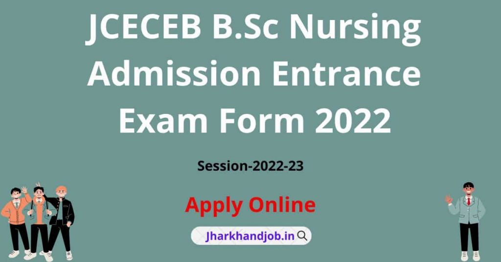 JCECEB B.Sc Nursing Admission Entrance Exam Form 2022