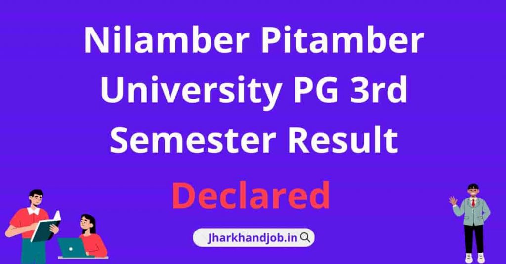 Nilamber Pitamber University PG 3rd Semester Result 2022