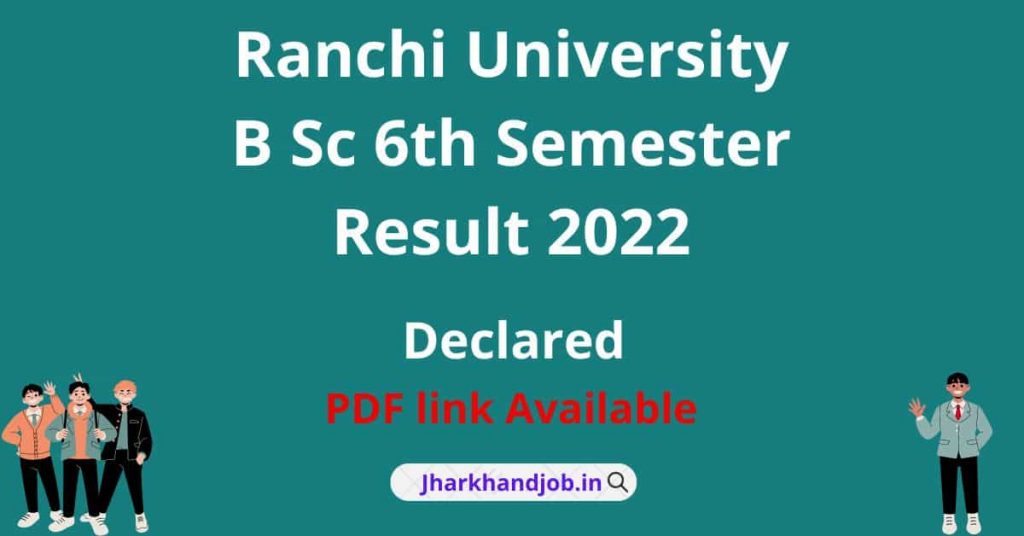 Ranchi University B Sc 6th Semester Result 2022