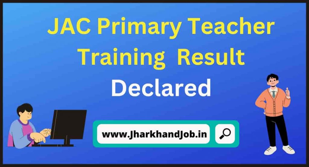 JAC PTT Result 2022 - Declared 