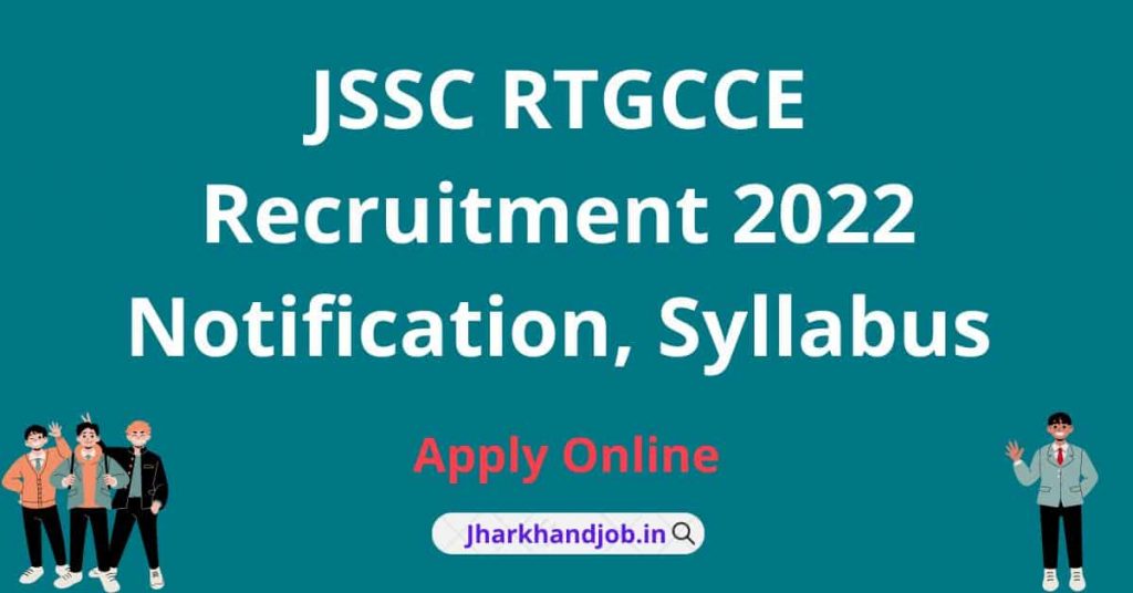 JSSC RTGCCE Recruitment 2022
